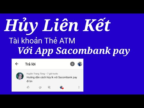 Video cách hủy liên kết thẻ Sacombank với app Sacombank pay|... - youtube