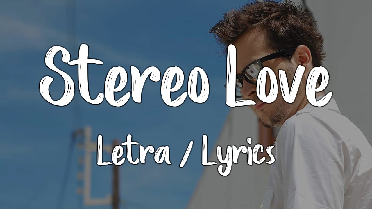 Stereo love lyrics