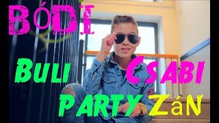 Bódi Csabi - Buli PARTYzán hivatalos videóklip 2018 chords