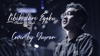 Lebih Dari Egoku - Mawar De Jongh (Yusran Cover)