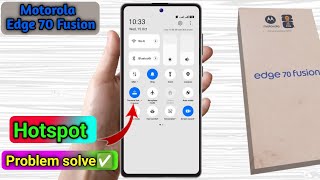 motorola edge 70 fusion hotspot not working, motorola edge 70 fusion hotspot settings