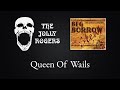 The Jolly Rogers Beg Borrow And Steal Queen Of Wails 