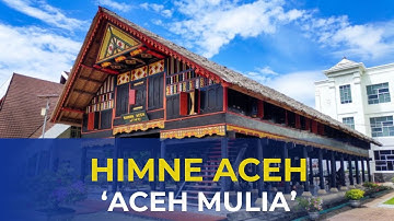 Lagu Himne Aceh - Aceh Mulia | Lagu Resmi Aceh