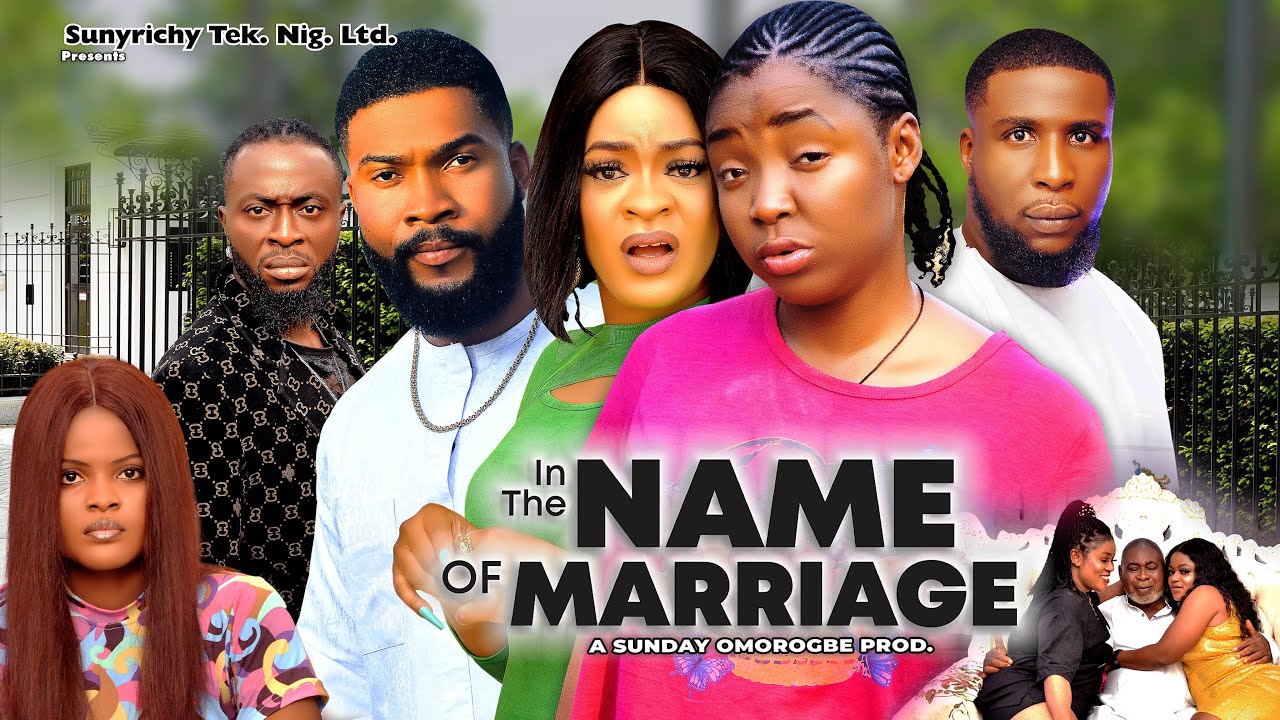 IN THE NAME OF MARRIAGE 7 - EKENE UMENWA , MIKE UCHEGBU, ALEX CROSS 2023 Latest Nigerian Movie