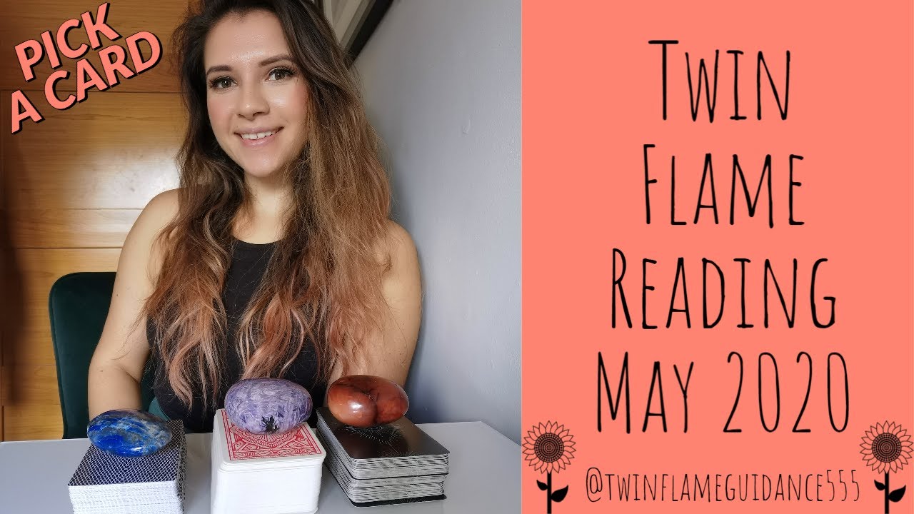 TWIN FLAME READING | MAY 2020 | PICK A CARD | What is going on in your ...