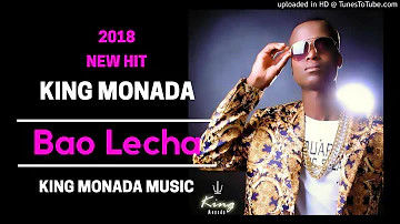 King Monada Bao Lecha | NEW HIT 2018|