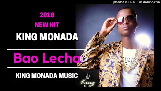 King Monada Bao Lecha | NEW HIT 2018|