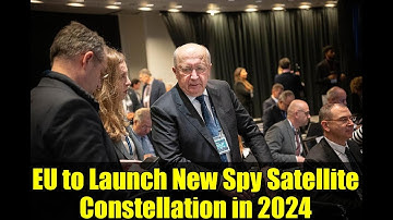 EU to Launch New Spy Satellite Constellation in 2024 | Future of European Defense