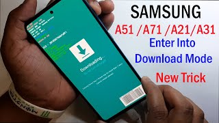 Samsung A51 /A71 /A21/A31 Enter Into Download Mode  || New Trick 2021