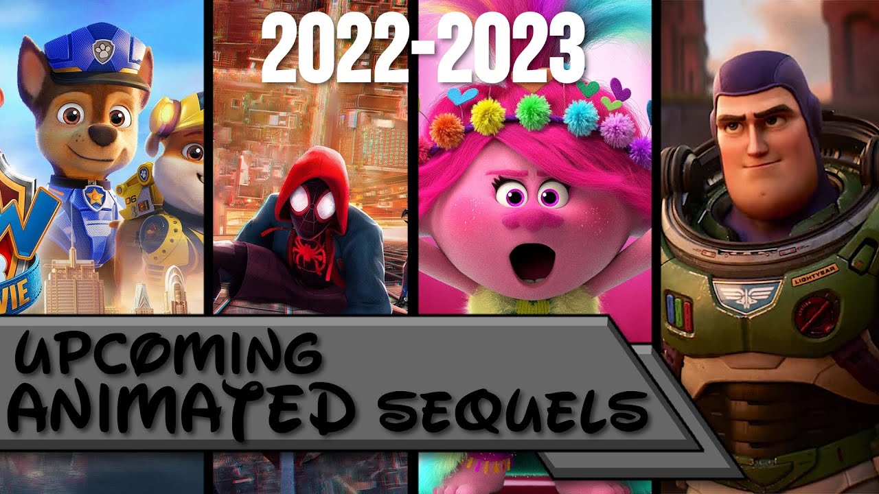 Upcoming Animated Sequels (2022-2023) - YouTube