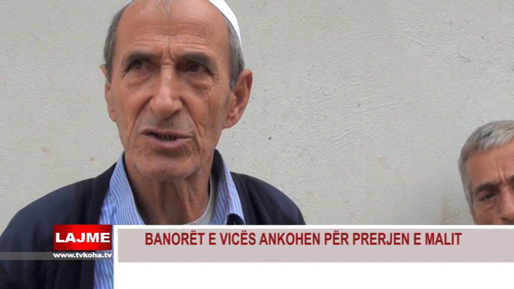 BANORËT E FSHATIT VICË ANKOHEN PËR PRERJEN E MALIT