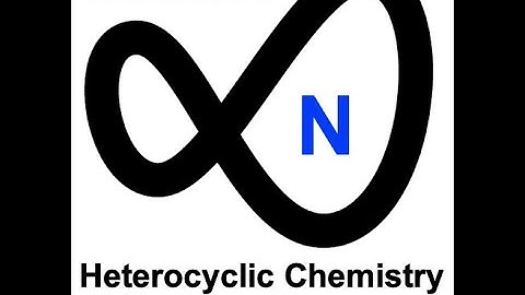 2021 Heterocyclic Chemistry Lecture 6