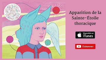 Klô Pelgag - Apparition de la Sainte Étoile thoracique