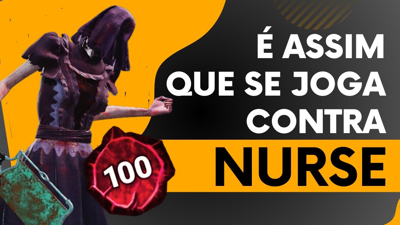 ENFRENTAMOS UMA NURSE P100 NA WIN STREAK - Dead by Daylight - YouTube
