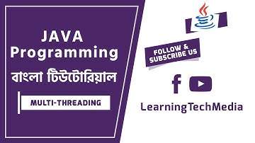 19. Multi Threading | JAVA Programming বাংলা টিউটোরিয়াল
