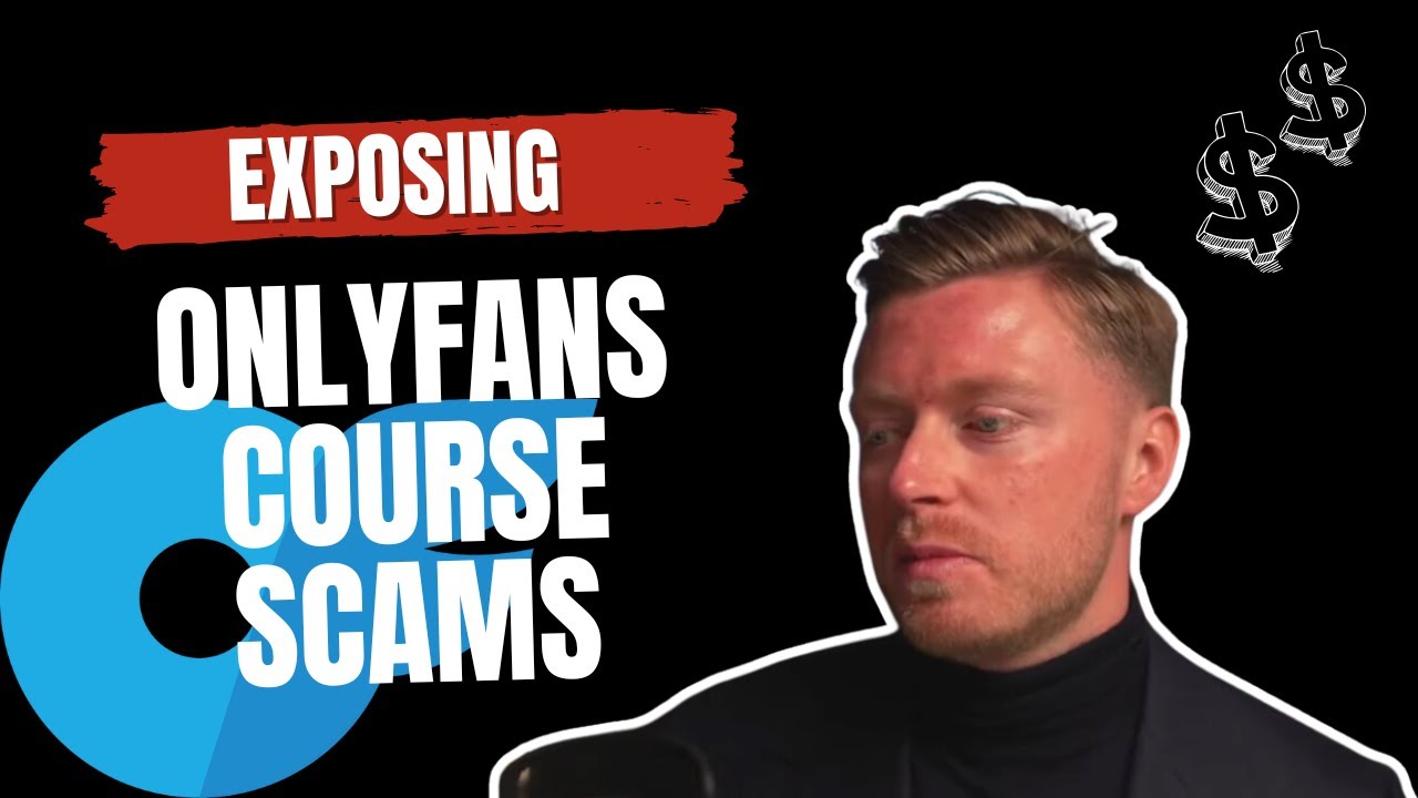 Exposing OnlyFans Course Scams The Truth Revealed YouTube