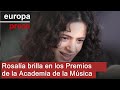 Rosalía se erige como la gran triunfadora de los Premios de la Academia de la Música