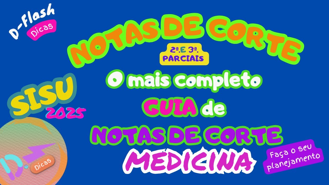 SISU 2025 | O MAIS COMPLETO GUIA NOTAS DE CORTE MEDICINA - PARCIAIS COM ...