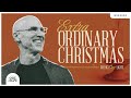 (Extra)ordinary Christmas: Light | Doug Sauder | Exodus 3