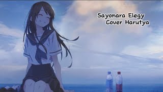 Sayonara Elegy Cover Harutya - Lirik Terjemahan Indonesia