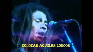 Bob Marley - "Carecas Loucos" - Tradução Pt/Br. chords