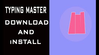 How to Typing Master Download and Install || Download and Install || TP CHANNELS
