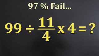 Full 99÷11/4×4= ❓ / Most people get this math question wrong / PEMDAS rules question  #algebra #maths Update
