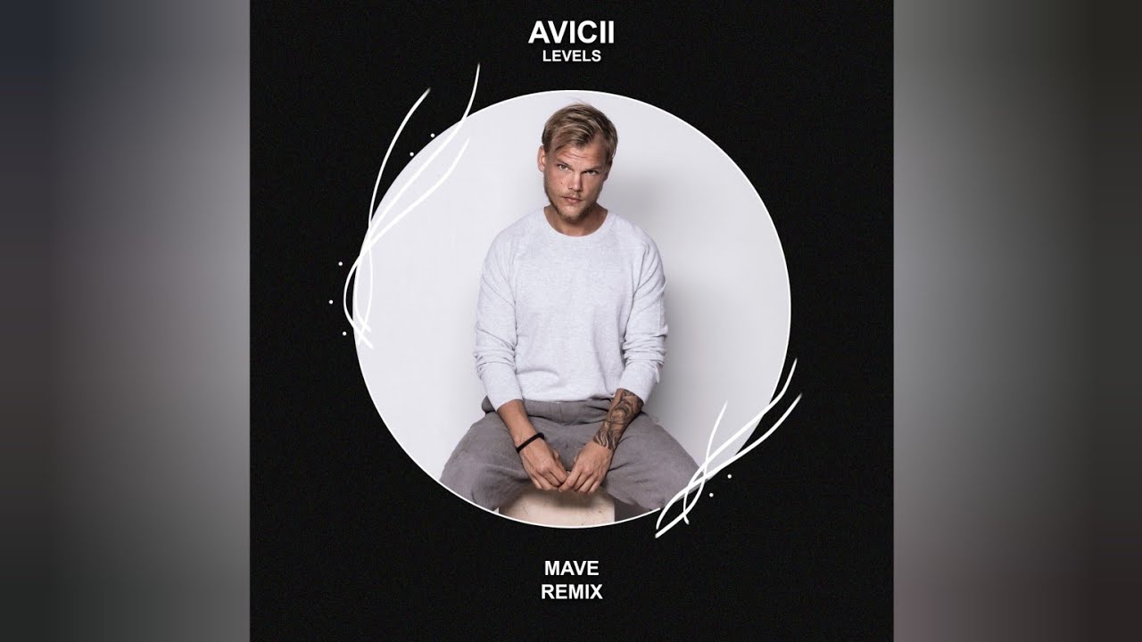 Avicii - Levels (Mave Remix) [Extended Mix]