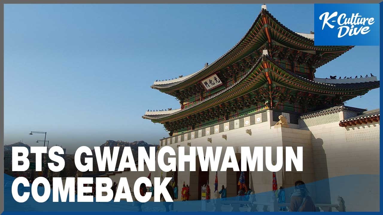 [K-Culture Issue] Why BTS chose Gwanghwamun for their comeback performance