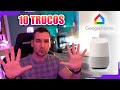 10 TRUCOS PARA SACARLE PARTIDO A TU GOOGLE HOME