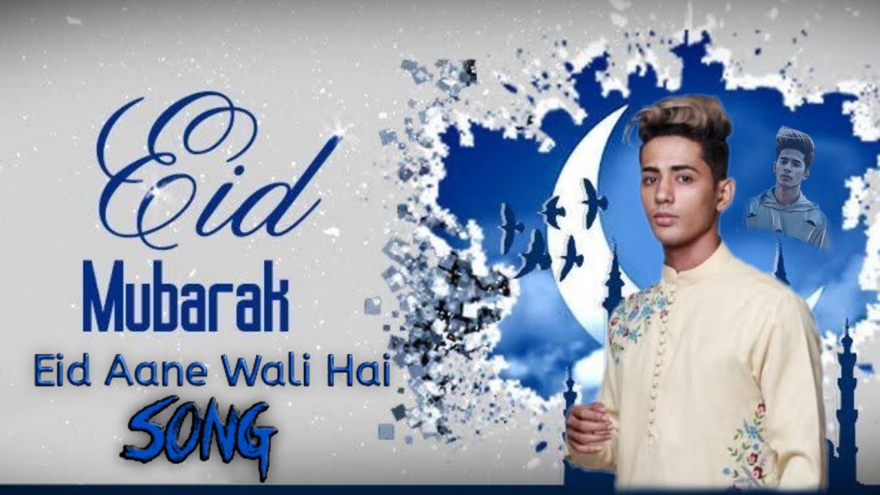 Eid AaneDanish Zehen SongEid Aane Wali Hai danish zehenAHMED SAJEEB eid aane danish Full Song