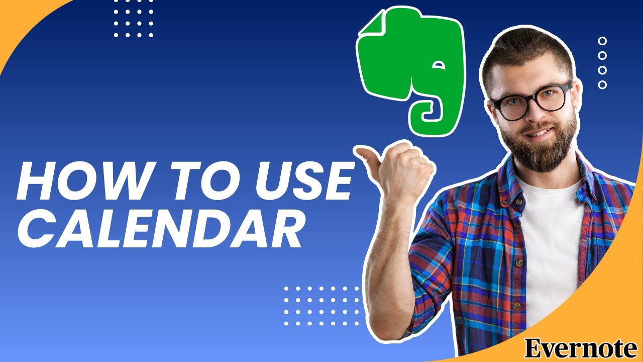 How to Use Evernote Calendar | Easy Tutorial 2026 - YouTube