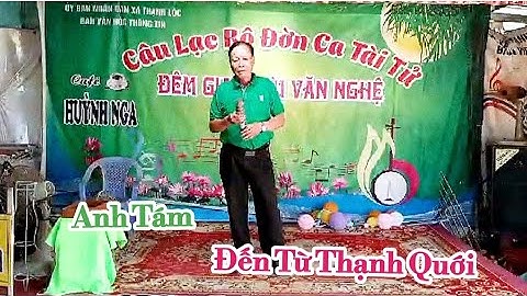 ANH TÁM  - ĐẾN TỪ THẠNH QUỚI 