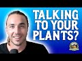 Do our WORDS really help plants to GROW?