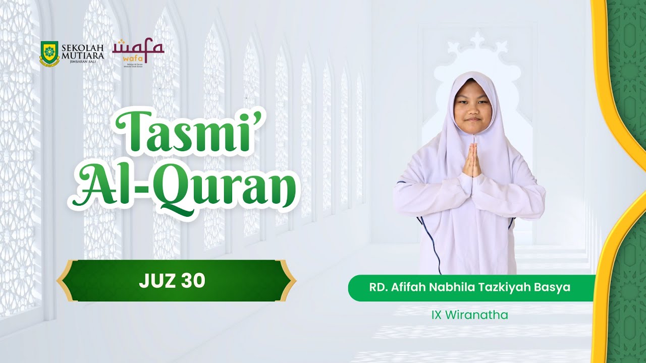 Tasmi' Al Quran, RD. Afifah Nabhila Tazkiyah Basya (SMP Kelas IX Wiranatha)