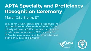 APTA Specialty and Proficiency Recognition Ceremony