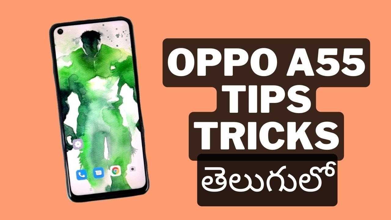 Oppo A55 15+ Tips & Tricks In Telugu [తెలుగులో]