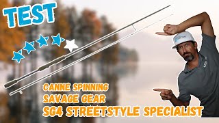 [TEST] Canne Spinning Savage Gear SG 4 Streetstyle Specialist MML