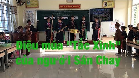 Điệu múa Tắc Xình của người Sán Chay.
