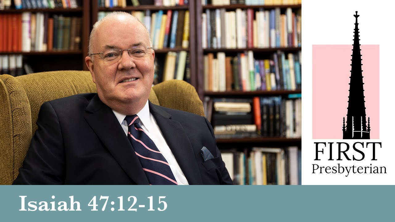 Daily Devotional #330 - Isaiah 47:12 -15