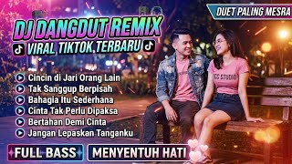 CINCIN DI JARI ORANG LAIN || DJ DANGDUT REMIX || DJ VIRAL TIKTOK TERBARU || LAGU VIRAL🔥