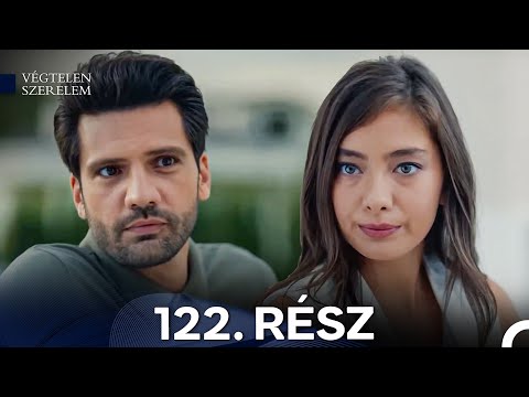 Végtelen Szerelem 122 Rész Magyar Szinkron 