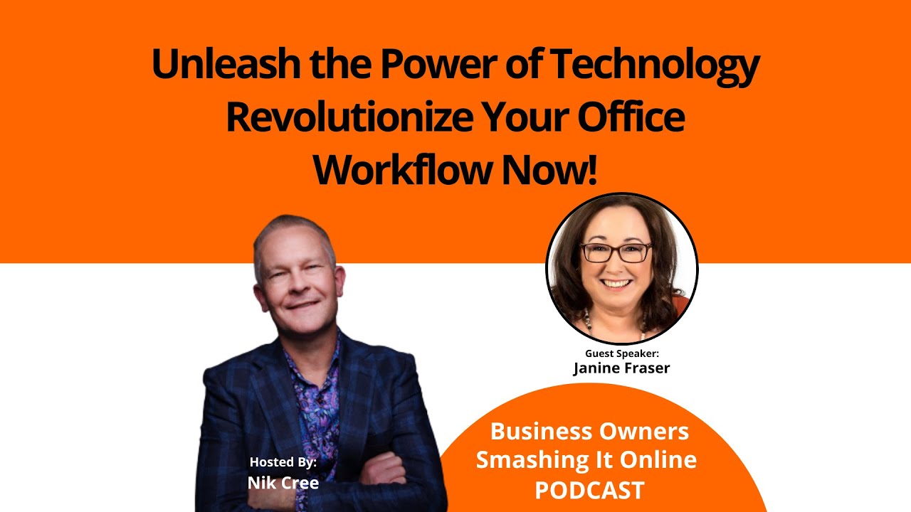 Unleash the Power of Technology Revolutionize Your Office Workflow Now! with Janine Fraser