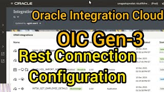 How to create Rest Connection in OIC Gen-3 2 Create Rest Connection In Oracle Integration Generation 3