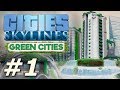 Cities Skylines: Green Cities - New Pravsburg (Part 1)