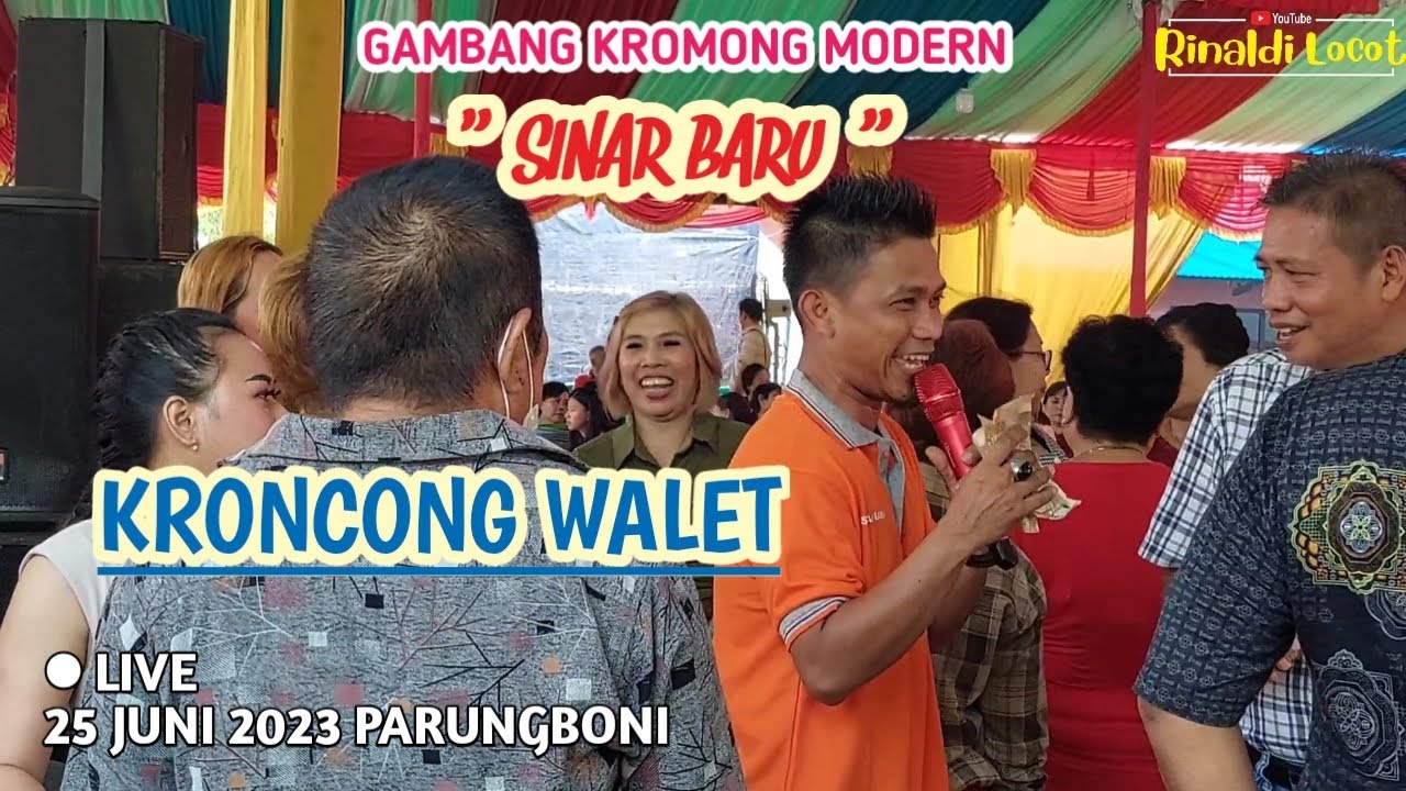 KRONCONG WALET - GAMBANG KROMONG MODERN SINAR BARU || PARUNGBONI 25 JUNI 2023