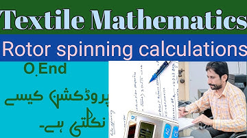 Rotor spinning calculations|how to calculate o.end production|spinning calculations