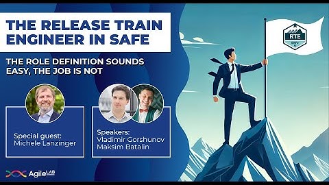 The Release Train Engineer - SAFe | AgileLAB webinar