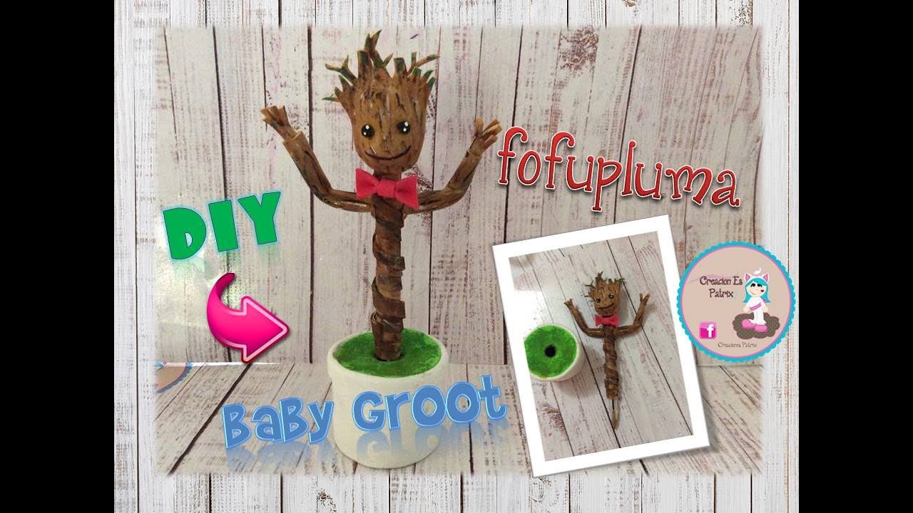 DIY: Baby Groot Fofupluma/ usando molde de Creaciones Alex