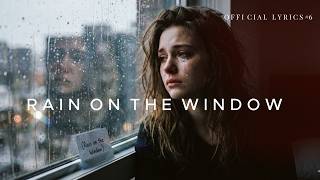 Download Lagu Rain on the Window | melancholic music | Official Lyrics #6 MP3